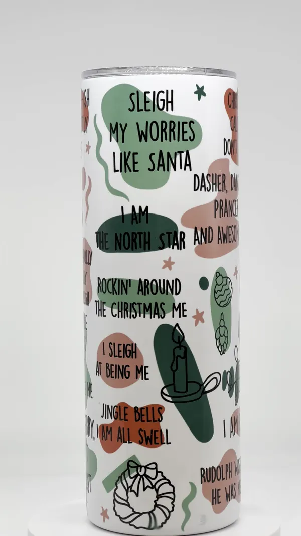 Christmas 'Sleigh My Worries' tumbler