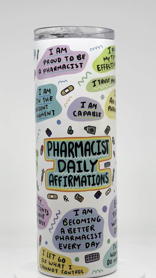 Pharmacist daily affirmations tumbler