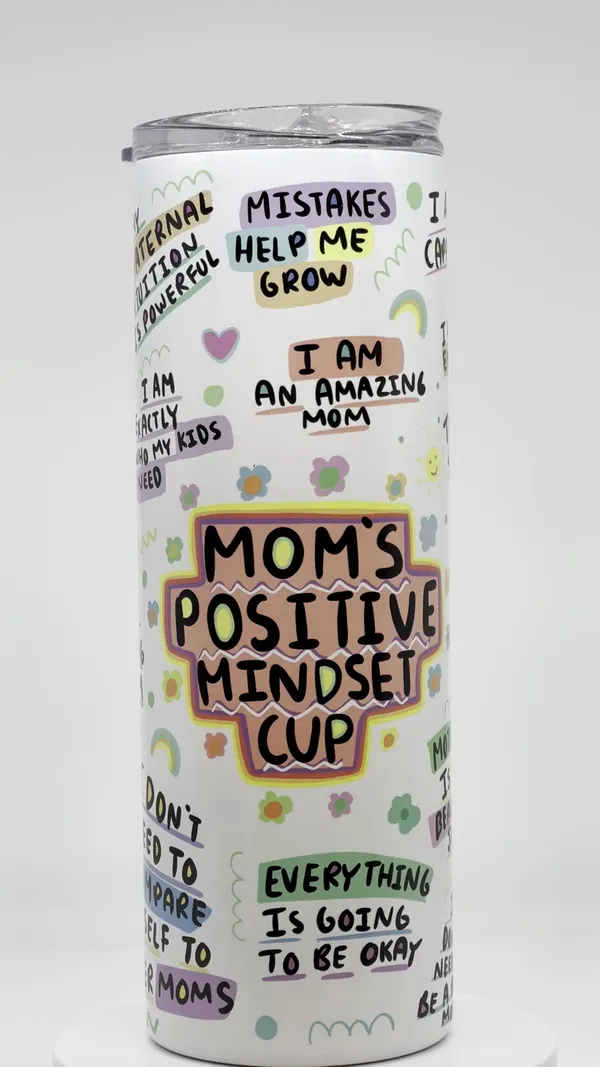 Mom's positive mindset tumbler